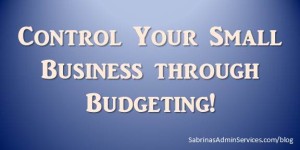Control Your Small Business through Budgeting