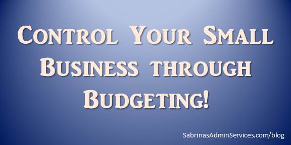 Control Your Small Business through Budgeting