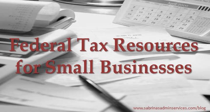 Federal Tax Resources for Small Businesses