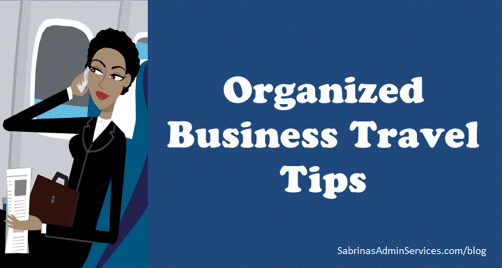 Organized Business Travel Tips
