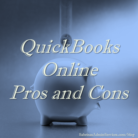 QuickBooks Online Pros and Cons | Sabrina's Admin Services #QuickBooksonline