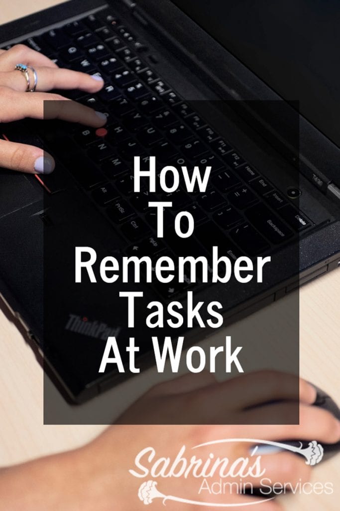 How To Remember Tasks At Work
