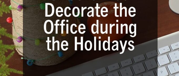 Should you decorate the office during the holidays