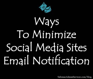 Ways to minimize social media sites email notification