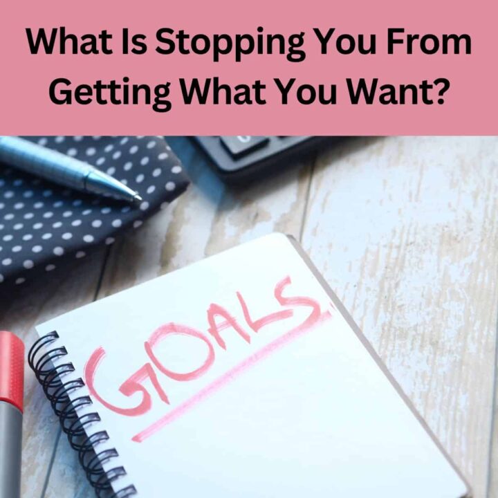 What Is Stopping You From Getting What You Want? - square image