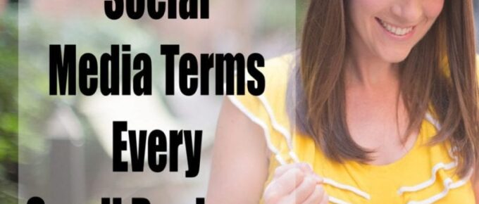 10 Social Media Terms Every Small Business Should Know