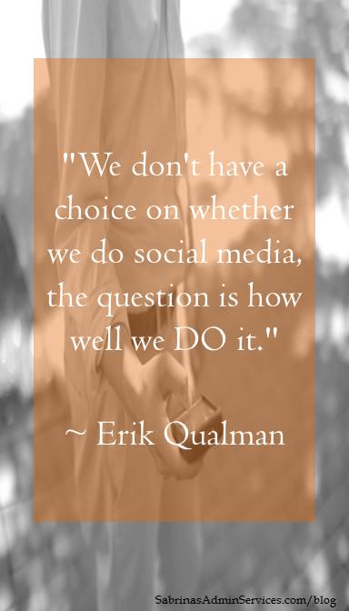 We don't have a choice on whether we do social media
