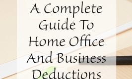 A Complete Guide to Home Office and Business Deductions
