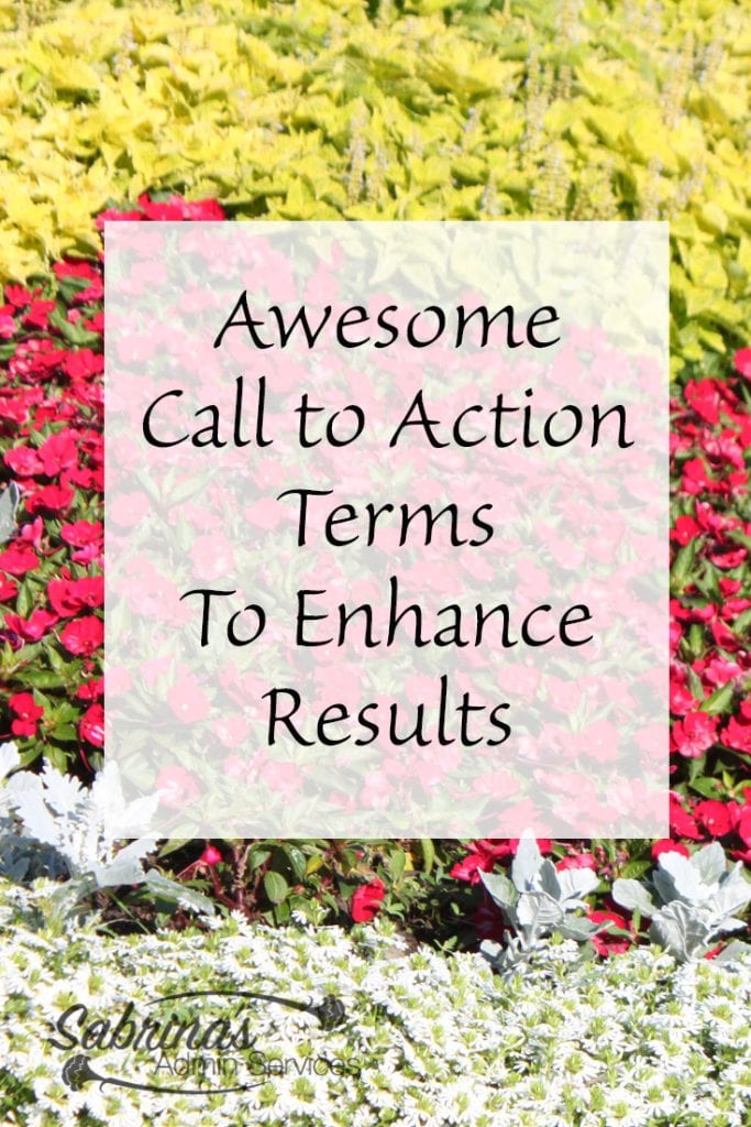 Awesome Call to Action Terms To Enhance Results | Sabrina's Admin Services