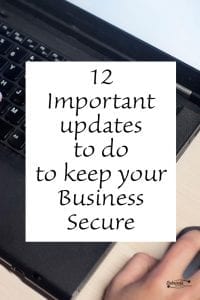 12 Important updates to do to keep your Business Secure 12 Important updates to do to keep your Business Secure