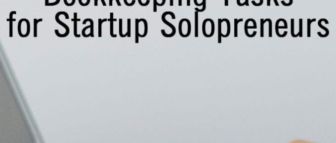 7 Ways to Speed Up Bookkeeping Tasks for Startup Solopreneurs