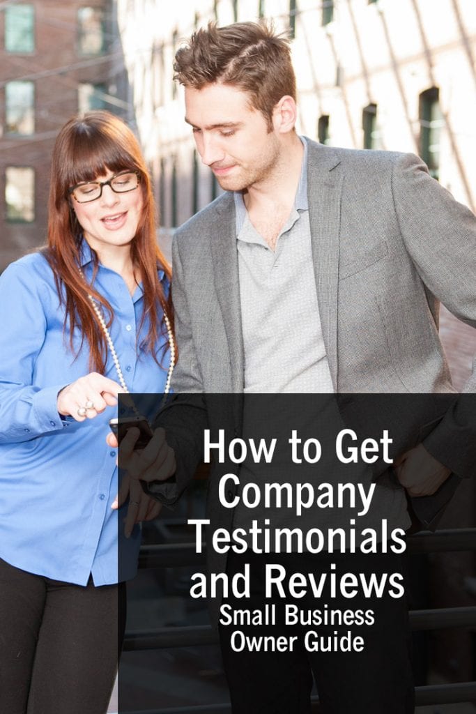 How to Get Company Testimonials and Reviews Small Business Owner Guide