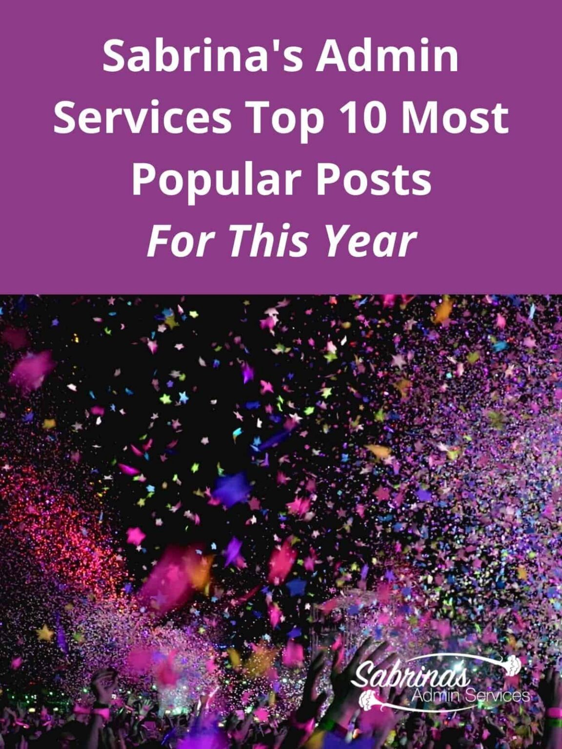 Sabrina's Admin Services Top 10 Most Popular Posts