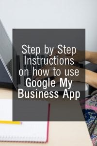 Step by step instructions on how to use Google My Business App