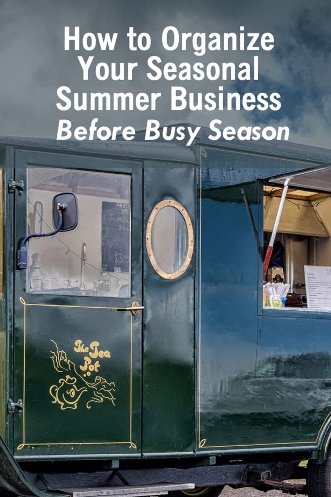 How to Organize Your Seasonal Summer Business Before Busy Season