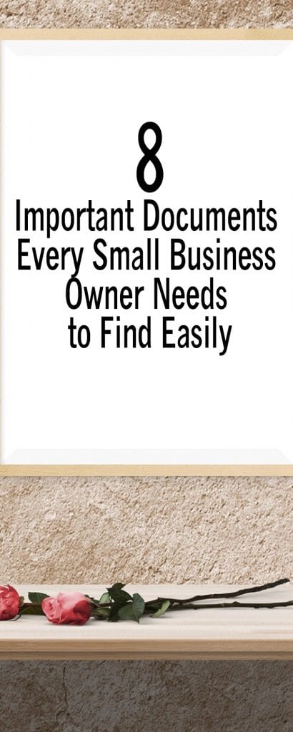 8 Important Documents Every Small Business Owner Needs to Find Easily