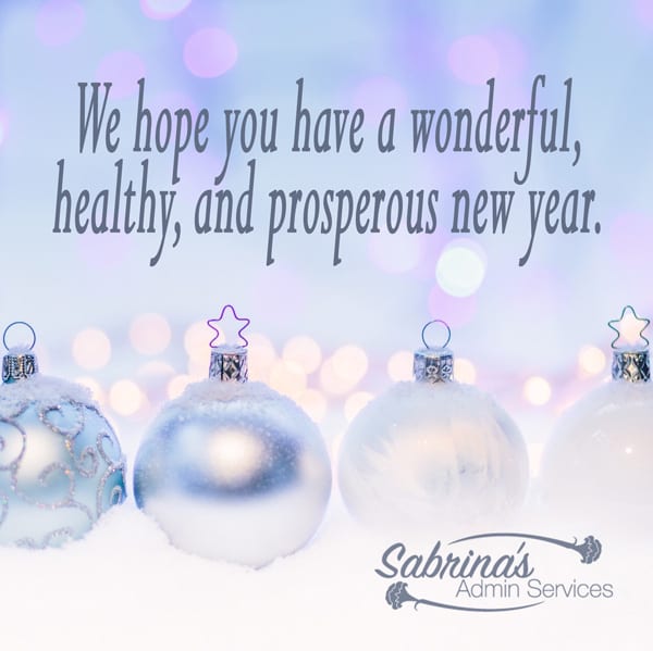 We hope you have a wonderful, healthy, and prosperous new year.