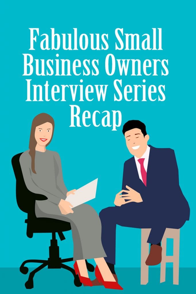 Fabulous Small Business Owners Interview Series Recap