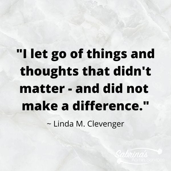 A quote from Linda M. Clevenger