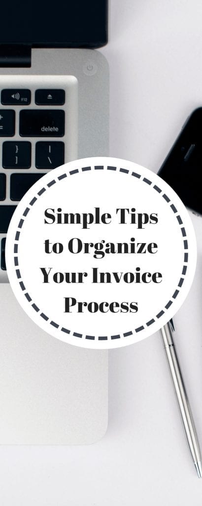 Simple Tips to Organize Your Invoice Process