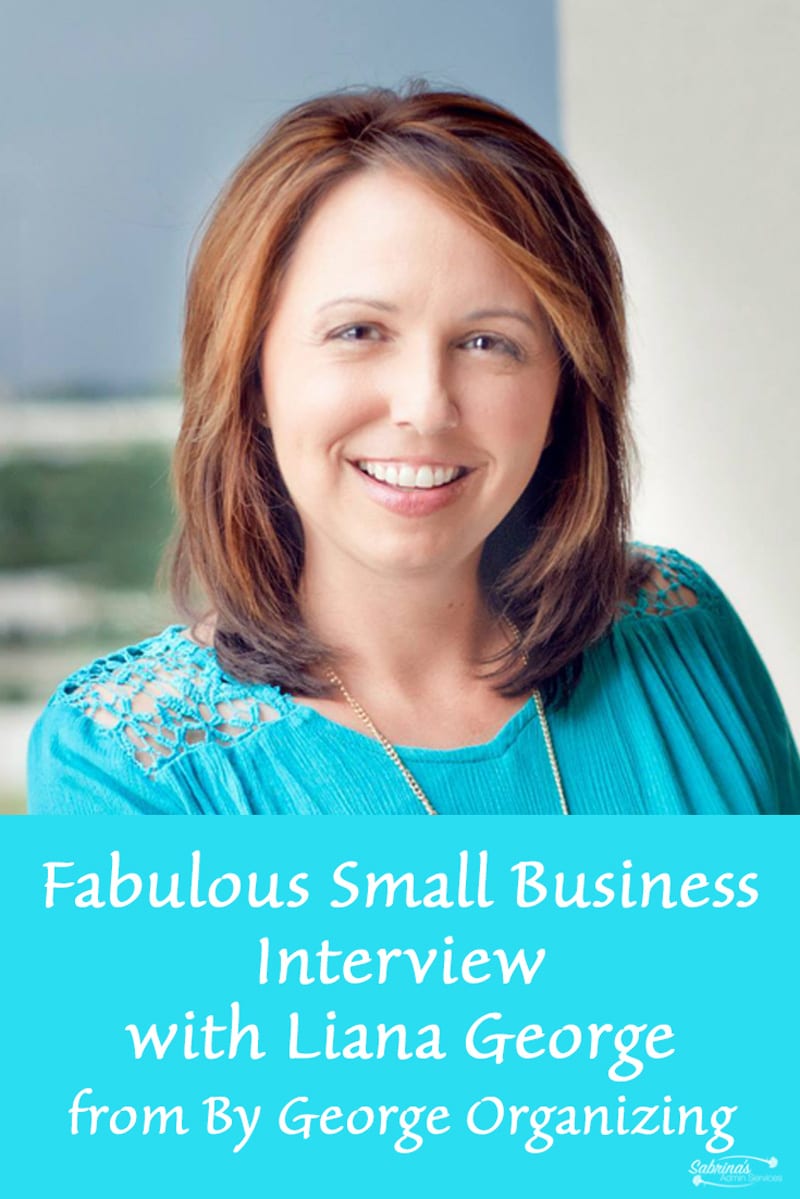 Fabulous Small Business Interview with Liana George from By George Organizing