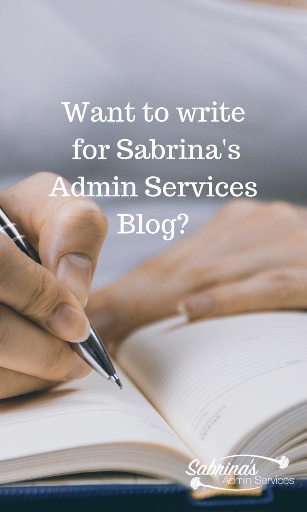Want to write for Sabrina's Admin Services Blog?