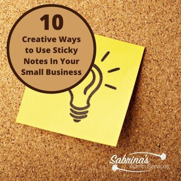 10 Clever Ways to Use Sticky Notes for Your Small Business square image title with sticky pad on it