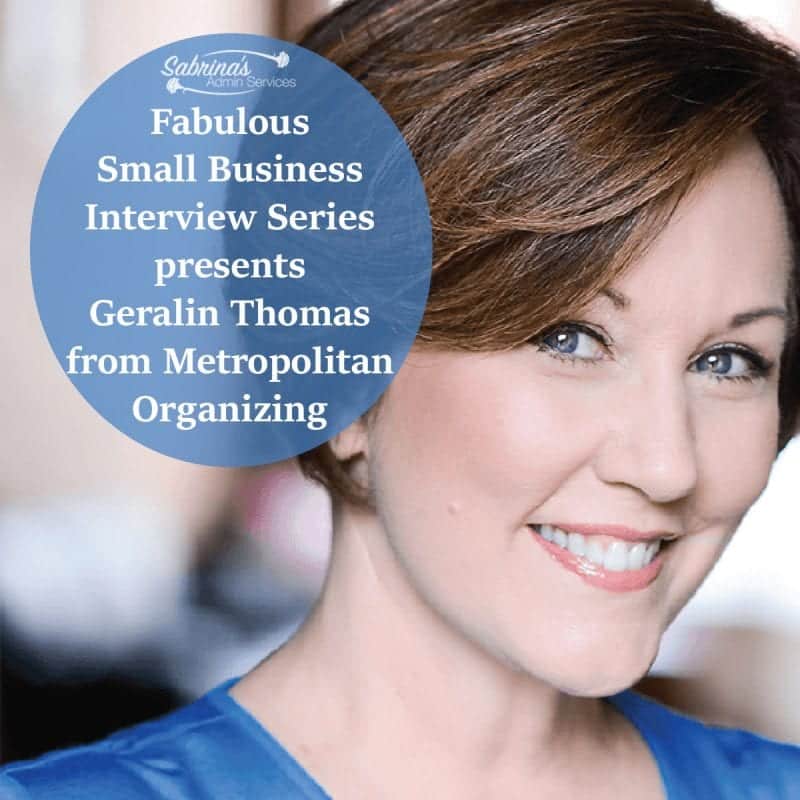 Fabulous Small Business Interview Series presents Geralin Thomas from Metropolitan Organizing