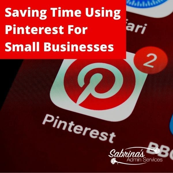 Saving Time Using Pinterest For Small Businesses