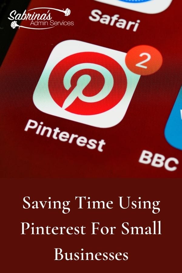 Saving Time Using Pinterest For Small Businesses