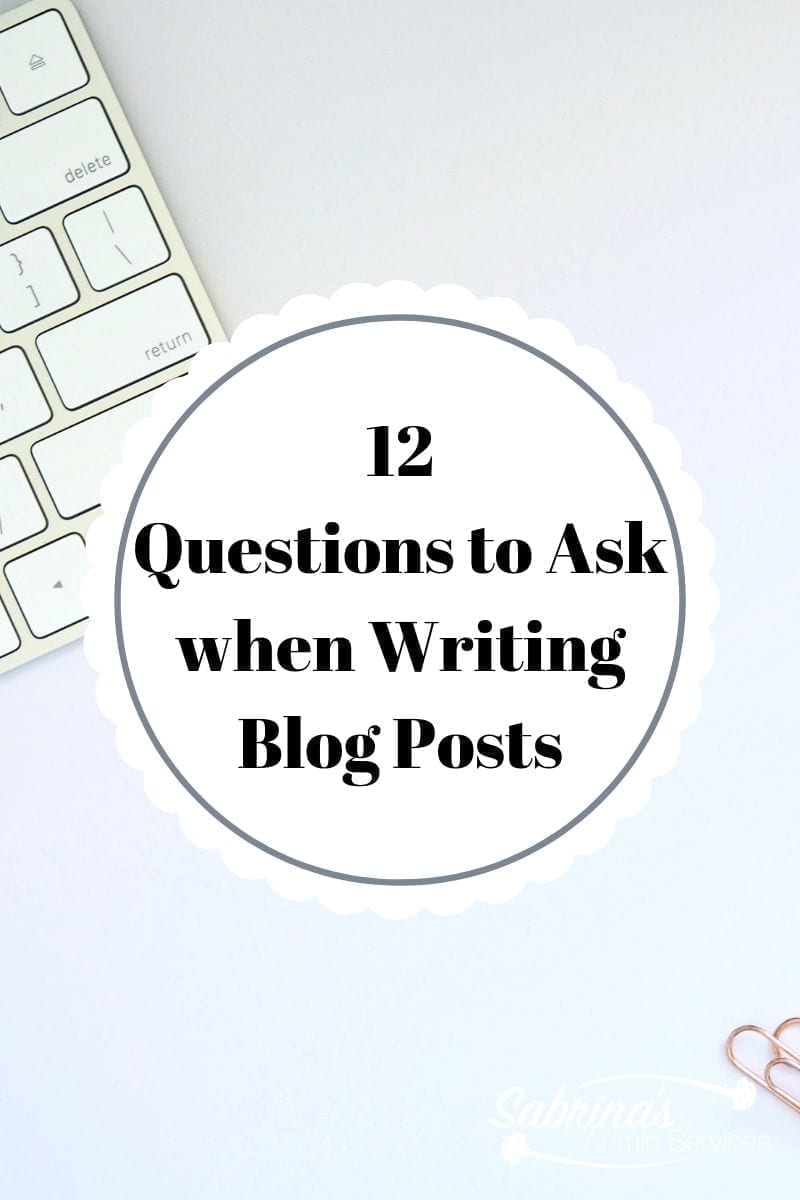 12 Questions to Ask When Writing Posts