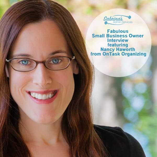 Fabulous Small Business Owner Interview featuring Nancy Haworth from OnTask Organizing