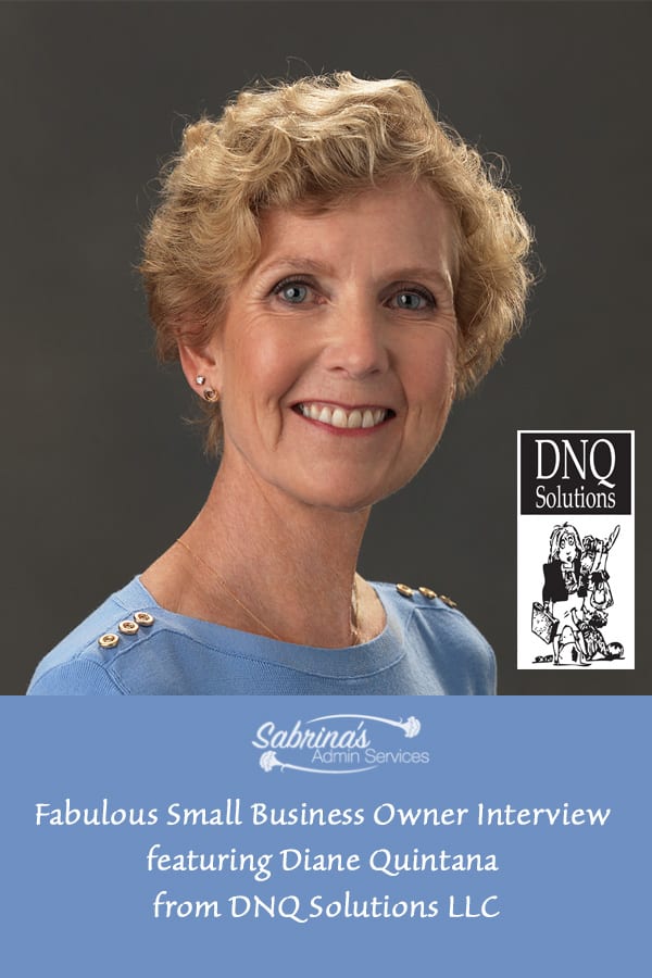 Fabulous Small Business Owner interview featuring Diane Quintana from DNQ Solutions LLC