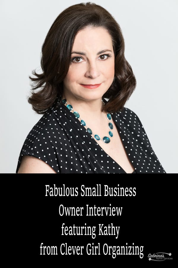 Fabulous Small Business Owner interview featuring Kathy from Clever Girl Organizing