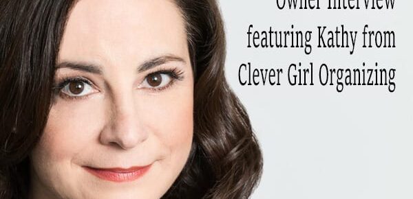 Fabulous Small Business Owner interview featuring Kathy from Clever Girl Organizing