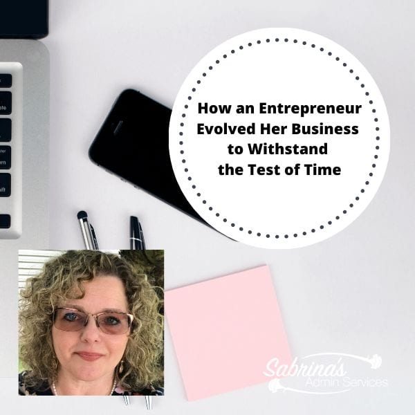 How an Entrepreneur Evolved Her Business to Withstand the Test of Time