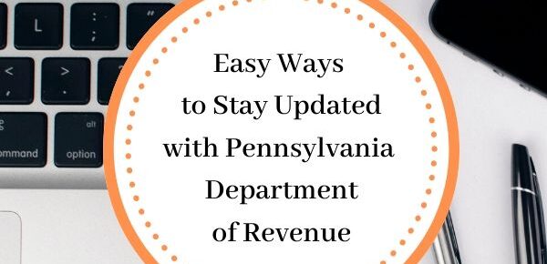 Easy Ways to Stay Updated with Pennsylvania Department of Revenue
