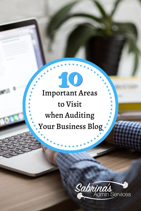 10 Important Areas to Visit when Auditing Your Business Blog