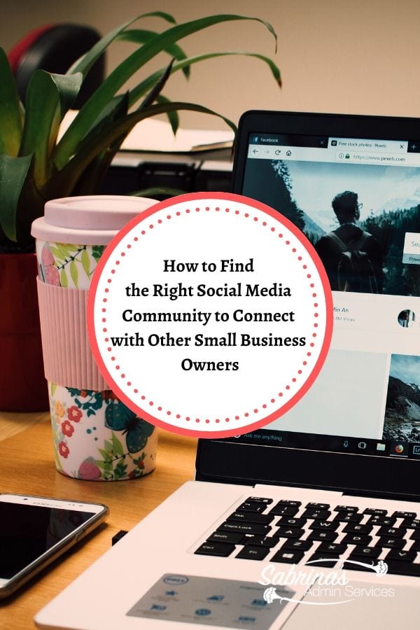How to Find the Right Social Media Community to Connect with other Small Business Owners