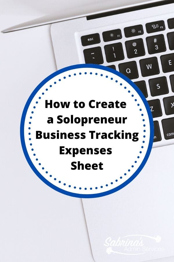 How to Create a Solopreneur Business Tracking Expenses Sheet