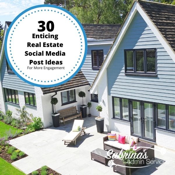 30 Enticing Real Estate Social Media Posts
