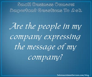 Are the people in my company expressing the message of my company