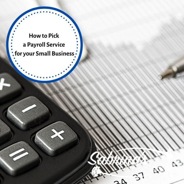 How to Pick a Payroll Service for your business
