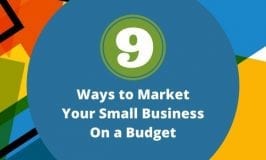 9 Easy Ways To Market Your Business On a Budget