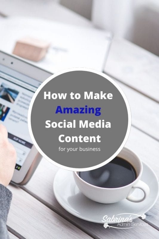 How to Make Amazing Social Media Content