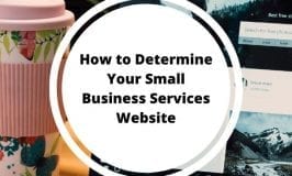 How to Determine Your Small Business Services Website