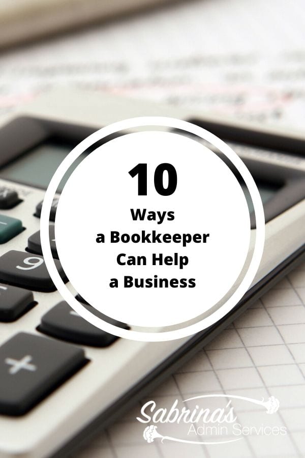 10 Ways a Bookkeeper Can Help a Business