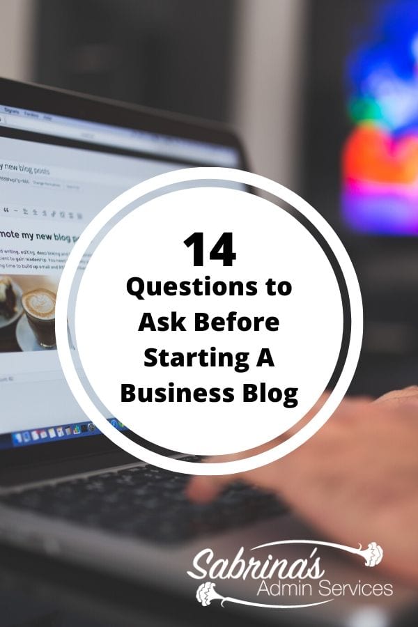 14 Questions to Ask Before Starting A Business Blog