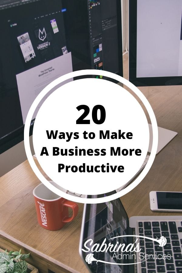 20 Ways to Make a Business More Productive