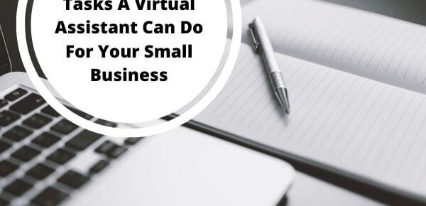 25 Tasks A Virtual Assistant Can Do For Your Small Business